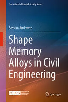 Andrawes |  Shape Memory Alloys in Civil Engineering | Buch |  Sack Fachmedien