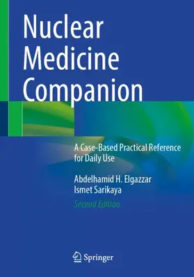 Sarikaya / Elgazzar |  Nuclear Medicine Companion | Buch |  Sack Fachmedien