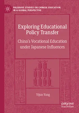 Yang |  Exploring Educational Policy Transfer | Buch |  Sack Fachmedien