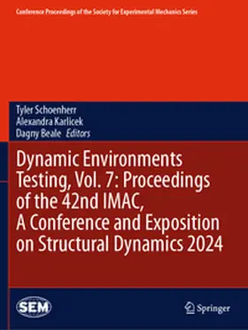 Schoenherr / Karlicek / Beale |  Dynamic Environments Testing, Vol. 7: Proceedings of the 42nd IMAC, A Conference and Exposition on Structural Dynamics 2024 | Buch |  Sack Fachmedien