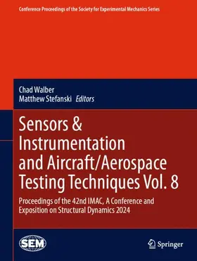 Stefanski / Walber |  Sensors & Instrumentation and Aircraft/Aerospace Testing Techniques Vol. 8 | Buch |  Sack Fachmedien