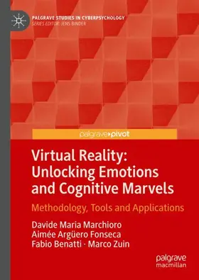 Marchioro / Zuin / Fonseca |  Virtual Reality: Unlocking Emotions and Cognitive Marvels | Buch |  Sack Fachmedien