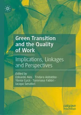 Ales / Addabbo / Curzi |  Green Transition and the Quality of Work | Buch |  Sack Fachmedien