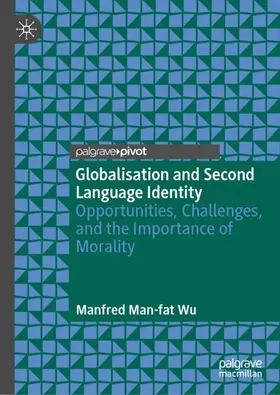 Wu |  Globalisation and Second Language Identity | Buch |  Sack Fachmedien