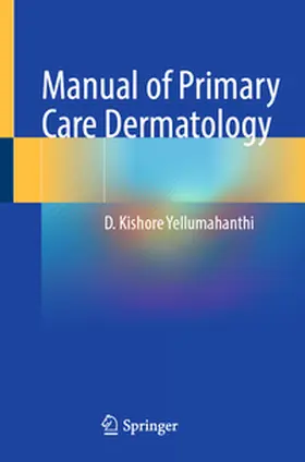 Yellumahanthi |  Manual of Primary Care Dermatology | Buch |  Sack Fachmedien