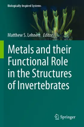 Lehnert |  Metals and their Functional Role in the Structures of Invertebrates | Buch |  Sack Fachmedien