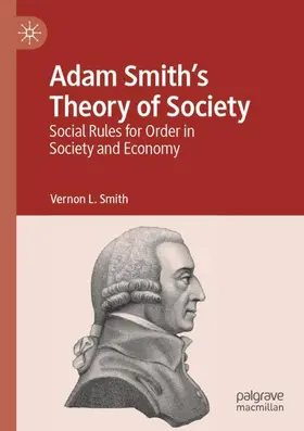 Smith | Adam Smith's Theory of Society | Buch | 978-3-031-68493-7 | sack.de