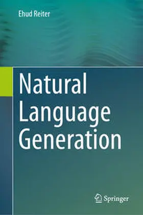 Reiter |  Natural Language Generation | eBook | Sack Fachmedien