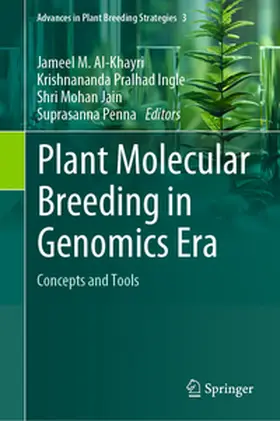 Al-Khayri / Ingle / Jain |  Plant Molecular Breeding in Genomics Era | eBook | Sack Fachmedien