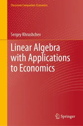 Khrushchev |  Linear Algebra with Applications to Economics | Buch |  Sack Fachmedien