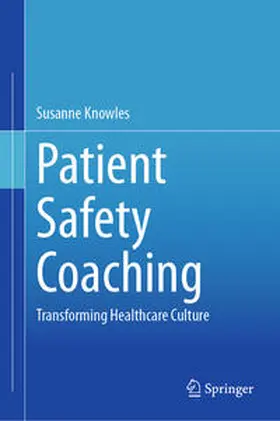 Knowles |  Patient Safety Coaching | eBook | Sack Fachmedien