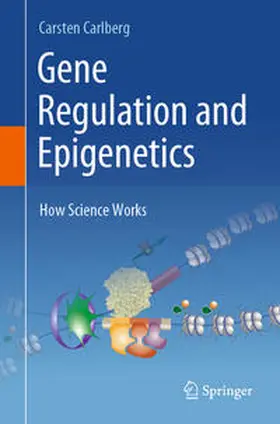Carlberg |  Gene Regulation and Epigenetics | eBook | Sack Fachmedien