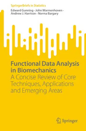 Gunning / Warmenhoven / Harrison | Functional Data Analysis in Biomechanics | E-Book | sack.de