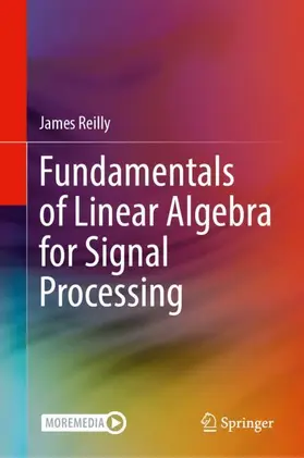 Reilly |  Fundamentals of Linear Algebra for Signal Processing | Buch |  Sack Fachmedien