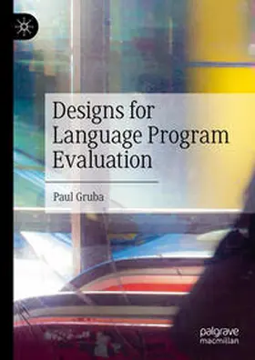 Gruba |  Designs for Language Program Evaluation | eBook | Sack Fachmedien