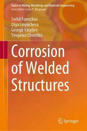 Fomichov / Chvertko / Linyucheva |  Corrosion of Welded Structures | Buch |  Sack Fachmedien
