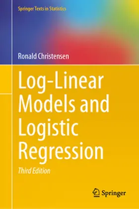 Christensen |  Log-Linear Models and Logistic Regression | Buch |  Sack Fachmedien