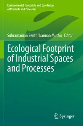 Muthu |  Ecological Footprint of Industrial Spaces and Processes | Buch |  Sack Fachmedien