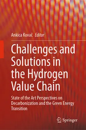 Kovac / Kovac |  Challenges and Solutions in the Hydrogen Value Chain | Buch |  Sack Fachmedien