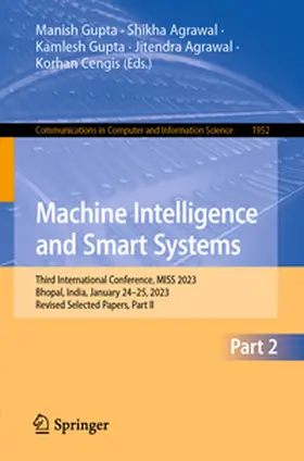 Gupta / Agrawal / Cengis |  Machine Intelligence and Smart Systems | Buch |  Sack Fachmedien