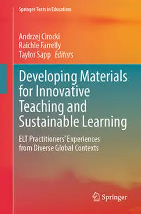 Cirocki / Farrelly / Sapp | Developing Materials for Innovative Teaching and Sustainable Learning | E-Book | sack.de