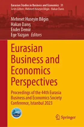 Bilgin / Danis / Danis |  Eurasian Business and Economics Perspectives | eBook | Sack Fachmedien