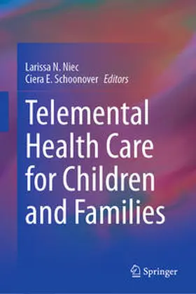 Niec / Schoonover |  Telemental Health Care for Children and Families | Buch |  Sack Fachmedien