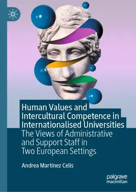 Martínez Celis |  Human Values and Intercultural Competence in Internationalised Universities | Buch |  Sack Fachmedien