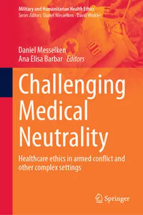 Messelken / Barbar |  Challenging Medical Neutrality | Buch |  Sack Fachmedien