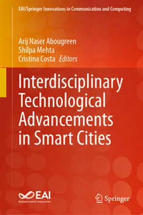 Abougreen / Costa / Mehta |  Interdisciplinary Technological Advancements in Smart Cities | Buch |  Sack Fachmedien