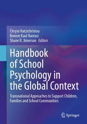 Hatzichristou / Jimerson / Nastasi |  Handbook of School Psychology in the Global Context | Buch |  Sack Fachmedien