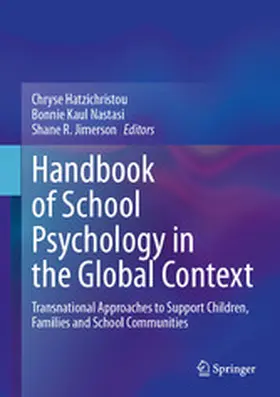 Hatzichristou / Nastasi / Jimerson |  Handbook of School Psychology in the Global Context | eBook | Sack Fachmedien