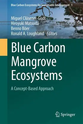 Clüsener-Godt / Matsuda / Böer |  Blue Carbon Mangrove Ecosystems | Buch |  Sack Fachmedien