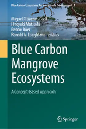 Clüsener-Godt / Matsuda / Böer |  Blue Carbon Mangrove Ecosystems | eBook | Sack Fachmedien