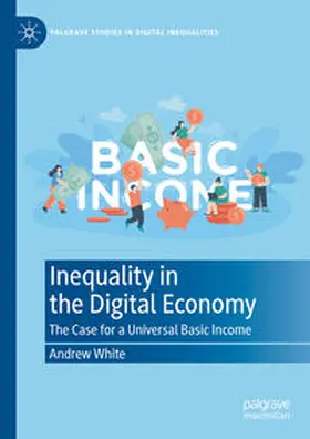 White |  Inequality in the Digital Economy | Buch |  Sack Fachmedien