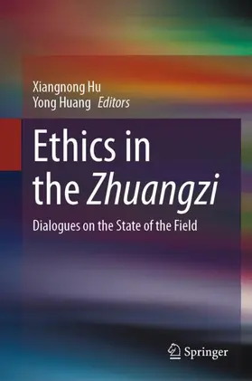 Huang / Hu |  Ethics in the Zhuangzi | Buch |  Sack Fachmedien
