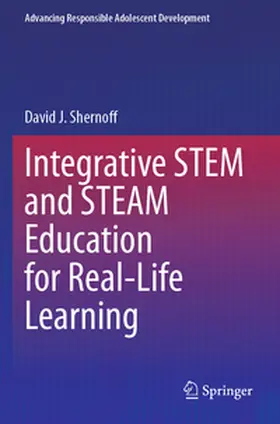Shernoff |  Integrative STEM and STEAM Education for Real-Life Learning | Buch |  Sack Fachmedien