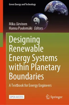 Paulomäki / Järvinen |  Designing Renewable Energy Systems within Planetary Boundaries | Buch |  Sack Fachmedien