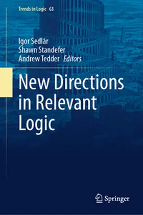 Sedlár / Standefer / Tedder |  New Directions in Relevant Logic | eBook | Sack Fachmedien
