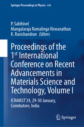 Sakthivel / Ravichandran / Ramalinga Viswanathan |  Proceedings of the 1st International Conference on Recent Advancements in Materials Science and Technology, Volume I | Buch |  Sack Fachmedien