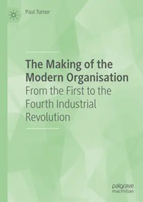 Turner | The Making of the Modern Organisation | E-Book | sack.de