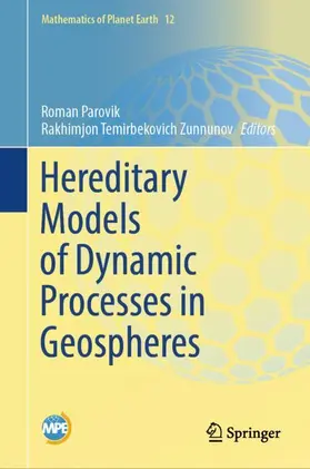 Zunnunov / Parovik |  Hereditary Models of Dynamic Processes in Geospheres | Buch |  Sack Fachmedien