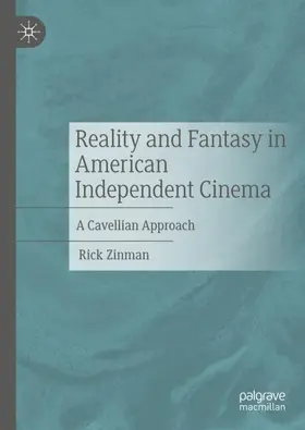 Zinman |  Reality and Fantasy in American Independent Cinema | Buch |  Sack Fachmedien