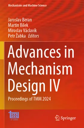Beran / Bílek / Václavík |  Advances in Mechanism Design IV | Buch |  Sack Fachmedien