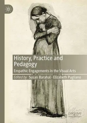 Pugliano / Barahal |  History, Practice and Pedagogy | Buch |  Sack Fachmedien