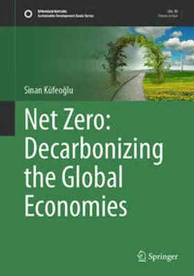 Küfeoglu / Küfeoglu |  Net Zero: Decarbonizing the Global Economies | eBook | Sack Fachmedien