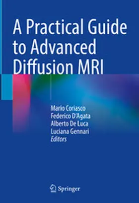 Coriasco / D'Agata / De Luca |  A Practical Guide to Advanced Diffusion MRI | eBook | Sack Fachmedien