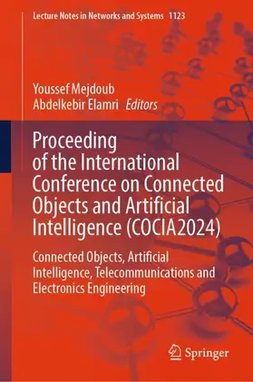 Elamri / Mejdoub |  Proceeding of the International Conference on Connected Objects and Artificial Intelligence (COCIA2024) | Buch |  Sack Fachmedien