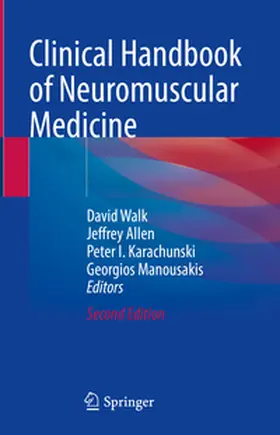 Walk / Manousakis / Allen |  Clinical Handbook of Neuromuscular Medicine | Buch |  Sack Fachmedien