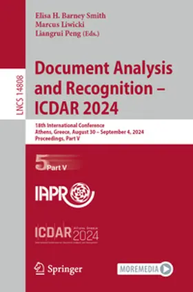 Barney Smith / Liwicki / Peng |  Document Analysis and Recognition - ICDAR 2024 | eBook | Sack Fachmedien